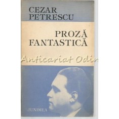 Proza Fantastica - Cezar Petrescu