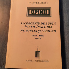 Undeceniu de lupta in exil in slujba neamului si legiunii vol. 1 Faust Bradescu