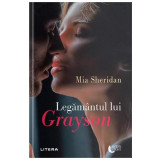 Legamantul Lui Grayson, Mia Sheridan - Editura Litera