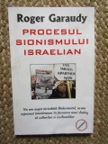 PROCESUL SIONISMULUI ISRAELIAN de ROGER GARAUDY , SAMIZDAT