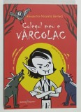 COLEGUL MEU E VARCOLAC de ALEXANDRA - NICOLETA BERHECI , ilustratii de OANA BADICA , 2024