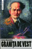 Cumpara ieftin Granita de vest/Stefan Manciulea
