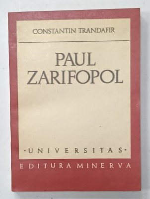 PAUL ZARIFOPOL de CONSTANTIN TRANDAFIR , 1981, DEDICATIE * foto