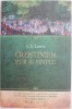 Crestinism pur si simplu - C.S. Lewis - Carte religioasa