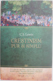 Crestinism pur si simplu &ndash; C.S.Lewis