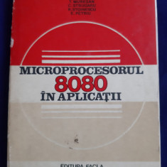 T. Muresan, C. Strugaru, R.Stoinescu - Microprocesorul 8080 în aplicații