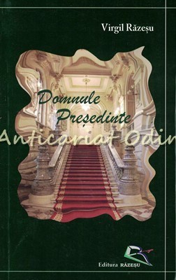 Domnule Presedinte - Virgil Razesu