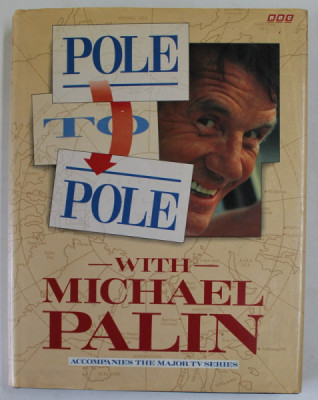 POLE TO POLE . with MICHAEL PALIN , photographs by BASIL PAO , 1992 foto