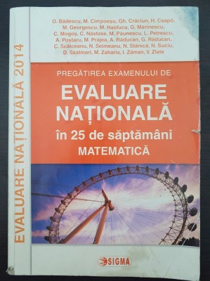 PREGATIREA EXAMENULUI DE EVALUARE NATIONALA IN 25 SAPTAMANI MATEMATICA foto