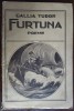 GALLIA TUDOR - FURTUNA (POEME) [editia princeps, 1947]