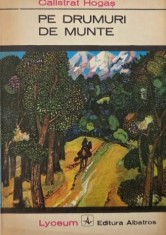 Pe drumuri de munte - Calistrat Hogas