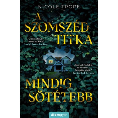 A szomsz&amp;eacute;d titka mindig s&amp;ouml;t&amp;eacute;tebb - Nicole Trope foto