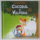 SECRETELE FABULELOR , COCOSUL SI VULPOIUL de ALEXANDRE JARDIN si FRED MULTIER , 2021