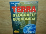 TERRA.GEOGRAFIE ECONIOMICA -BEBE NEGOESCU,GHEORGHE VLASCEANU