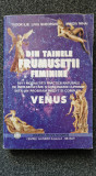 DIN TAINELE FRUMUSETII FEMININE VENUS - Gheorghe, Tudor, Minoiu