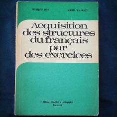 ACQUISITION DES STRUCTURES DU FRANCAIS PAR DE EXERCICES - MONIQUE BOY