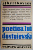 Poetica lui Dostoievski &ndash; Albert Kovacs