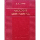 Geologie stratigrafica cu privire speciala la teritoriul Republicii Populare Romane - 1954 - G. Macovei (H297)