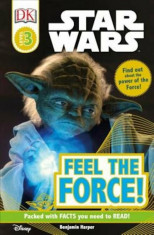 DK Readers L3: Star Wars: Feel the Force!, Paperback/Benjamin Harper foto