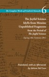 The Joyful Science / Idylls from Messina / Unpublished Fragments from the Period of the Joyful Science (Spring 1881-Summer 1882): Volume 6