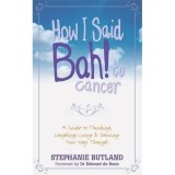 How I Said Bah! to Cancer