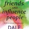 How To Win Friends And Influence People