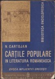 C410 Cărțile populare &icirc;n literatura rom&acirc;nească, II, Epoca influenței grecești de N Cartojan, 1938