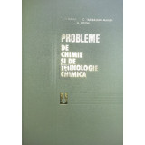 Florian Urseanu - Probleme de chimie și de tehnologie chimică (editia 1978)