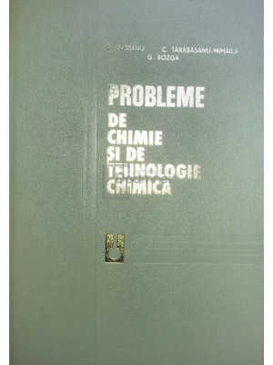 Florian Urseanu - Probleme de chimie și de tehnologie chimică (editia 1978) foto