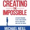 Creating the Impossible: How to Get Any Project Out of Your Head and Into the World in Less Than 90 Days