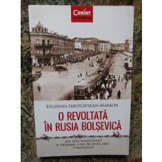 O revoltata in Rusia Bolsevica - Evghenia Iaroslavskaia-Markon