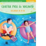 Caietul meu de vacanta. Clasa a II-a