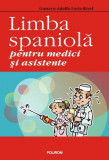 Limba spaniolă pentru medici şi asistente - Paperback brosat - Gustavo-Adolfo Loria-Rivel - Polirom