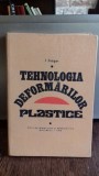 Tehnologia Deformarilor Plastice - I. Dragan, 1976, Editura Didactica si Pedagogica, Carte Tehnica, Constructii, 382 Pagini