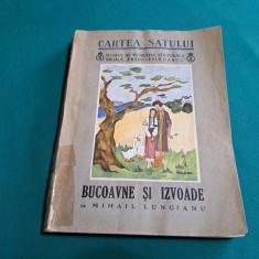 BUCOAVNE ȘI IZVOADE * CARTEA SATULUI / MIHAIL LUNGIANU / 1939 *