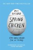 Spring Chicken: Stay Young Forever (or Die Trying)