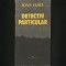 DETECTIV PARTICULAR - IOAN IANCU