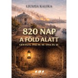 820 Nap a f&ouml;ld alatt - Odessza, 1942.01.10-1944.04.10. - Kalika Ljuszja