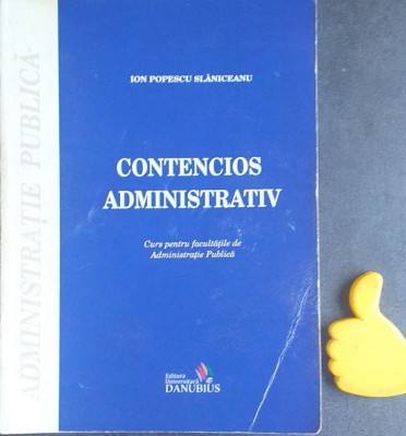 Contencios administrativ Ion Popescu Slaniceanu foto