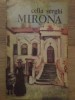 Mirona de Cella Serghi - Roman Minerva 1974, Coperta Cartonata, Editie Veche