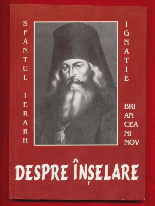 &quot;Despre inselare&quot; Sfantul Ignatie Briancianinov - 1999