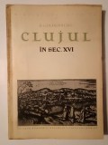S. Goldenberg - Clujul &icirc;n secolul XVI: producția și schimbul de mărfuri (1958)
