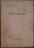 CRIMA SI PEDEAPSA, F.M. Dostoievski