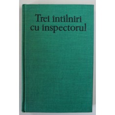 TREI INTALNIRI CU INSPECTORUL de BOGOMIL RAINOV , 1976