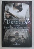 DRACULA , PE URMELE PRINTULUI NEMURITOR , DIN SERIA &amp;quot, ANCHETELE LUI AUDREY ROSE &amp;quot, de KERRI MANISCALCO , 2019
