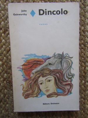 John Galsworthy - Dincolo foto