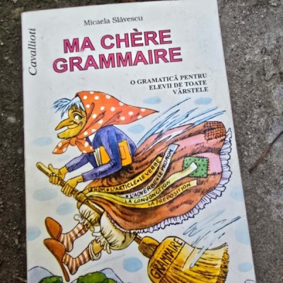Micaela Slavescu - Ma Chere Grammaire foto