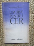 CONSTANTA BUZEA - UMBRA PENTRU CER CU DEDICATIE SI AUTOGRAF