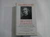 BAUDELAIRE - OEUVRES COMPLETES - Pleiade