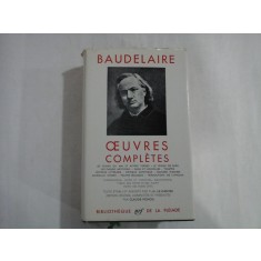 BAUDELAIRE - OEUVRES COMPLETES - Pleiade